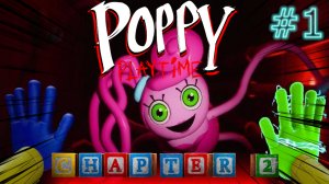 #1 Прохождения Poppy Playtime Chapter 2!