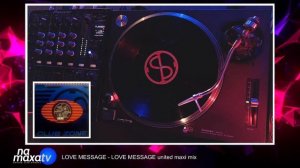 Love Message - Love Message ( united maxi mix ) 1996 - Klasyk z vinyla #53