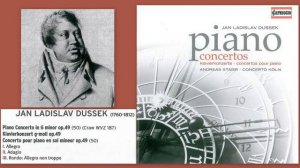 Jan Ladislav Dussek: Piano Concerto in G minor, Op.49, Andreas Staier, Concerto Köln