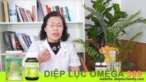 Thành phần - Công dụng Diệp lục Omega. Review Diệp Lục Omega 369 từ Tiến sĩ - Bác Sĩ Vân Anh.