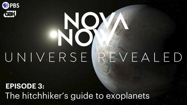 NOVA Now Universe Revealed Podcast Episode I The Hitchhiker's Guide to Exoplanets and Alien Life смотреть онлайн