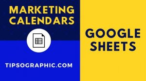 Google Sheets Marketing Calendar Template, Free Download