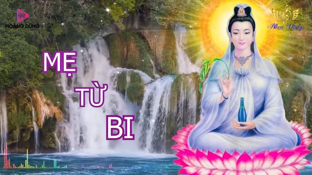 Lạy Phật Quan Âm, Nghe Để Xua Tan Mọi Phiền Muộn Để Cho Tâm Hồn Được Thanh Tịnh, An Nhiên.