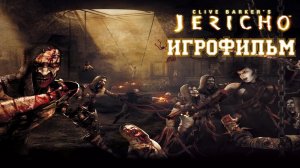 ИГРОФИЛЬМ Clive Barker's Jericho (все катсцены, на русском) прохождение без комментариев
