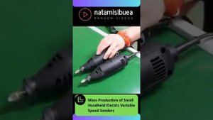 Массовое производство небольших ручных электрических шлифовальных машин с регулируемой скоростью