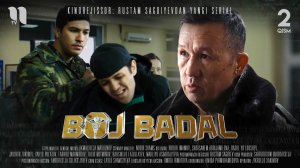 Boj va badal (2-qism) (o'zbek film)