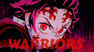 Warriors|Demon Slayer|AMV|