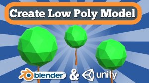 Tutorial On How To Make Simple 3D Low Poly Model With Blender And Export It Into Unity Project