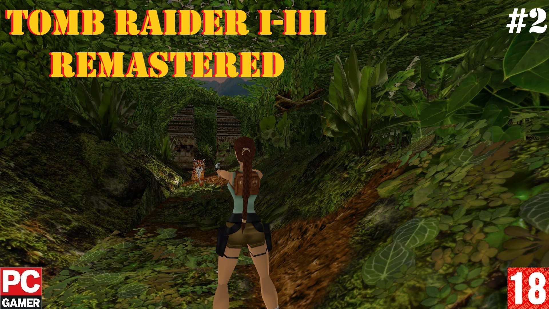 Tomb Raider I-III Remastered(PC) - Прохождение #2. (без комментариев) на Русском.