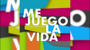 ЯD - Me Juego La Vida