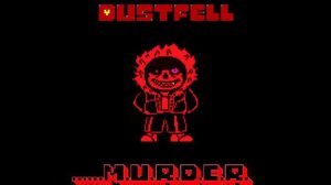 DUSTFELL –     ......M.U.R.D.E.R.  (aka my take)