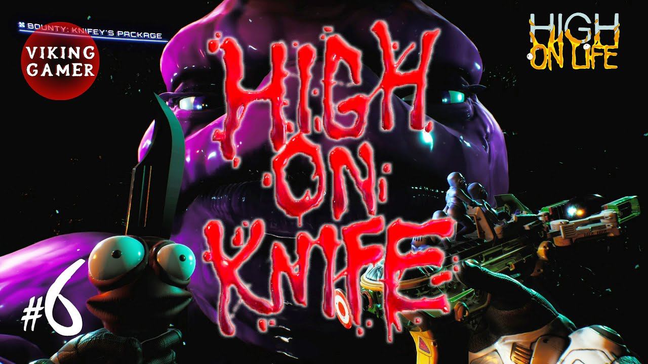 Прохождение  High On Knife DLC от High On Life. Часть 6