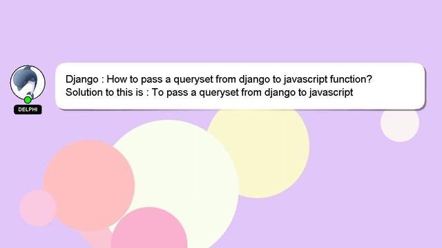 Django : How To Pass A Queryset From Django To Javascript Function?