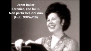 Janet Baker: The complete "Berenice, che fai Hob.XXIVa/10" (Haydn)