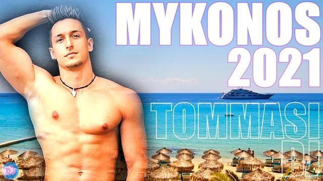 MYKONOS 2021 - DJ MAURO TOMMASI смотреть онлайн