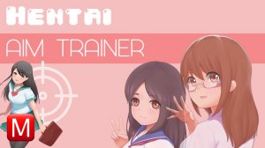 Hentai Aim Trainer ► Хентай Тир