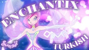 Winx Club - Turkish Enchantix Soundtrack