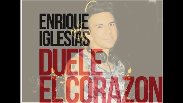 Enrique Iglesias - Duele El Corazon - Miguel Vargas Official American Mix