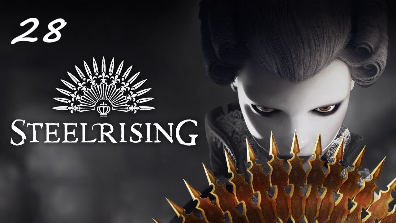 Прохождение Steelrising - Часть двадцать восьмая. Мастерская Жозефа Бальзамо