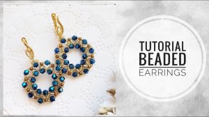 Мастер-класс: Серьги из бисера с биконусами и ронделями | Tutoial: Beaded earrings with biconuses
