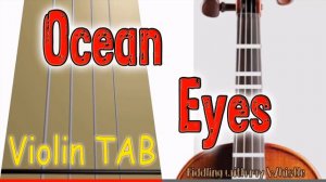 Ocean Eyes - Billie Eilish - Violin - Play Along Tab Tutorial