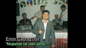 Emin Cebrayilov - Xususen zovq alir arif, mugamat var olan yerde (MUGAM)