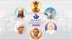 «Summit University – Past, Present and Future»