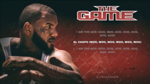 The Game - El Chapo (feat. Skrillex) (Lyric Video)
