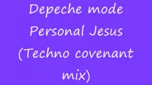 Depeche mode personal jesus (techno covenant mix)