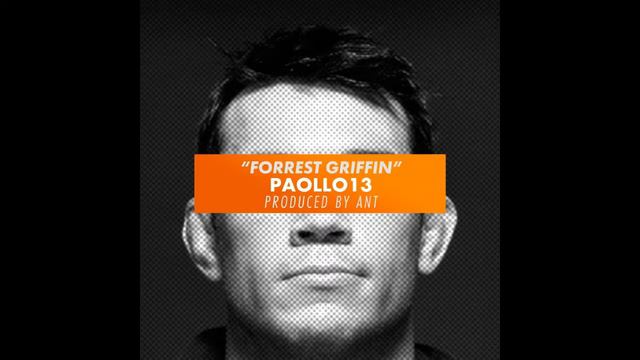 Paollo13- Forrest Griffin (Prod. Ant)