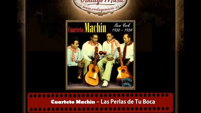 11Cuarteto Machín – Las Perlas de Tu Boca Antonio Machín Perl смотреть онлайн