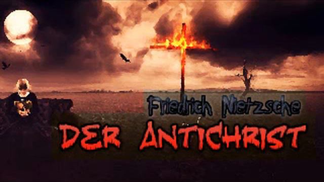 Der Antichrist von Friedrich Nietzsche (Hörbuch) смотреть онлайн