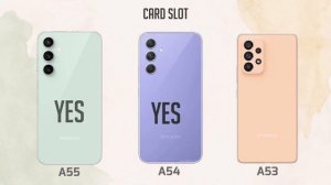 Samsung Galaxy A55 VS A54 VS A53 - Detailed Comparison