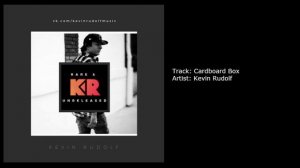 Kevin Rudolf - Cardboard Box