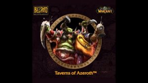 Taverns of Azeroth - World of Warcraft Music (Complete)