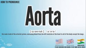 Aorta Pronunciation | How to Pronounce (say) Aorta CORRECTLY | Medical Meaning