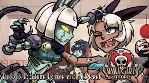 Skullgirls Encore - Robo Fortune Voice and SFX Reel