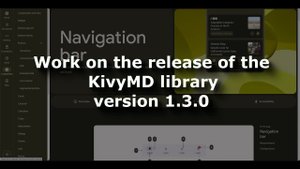 KivyMD library version 1.3.0