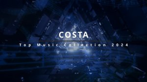 Trance Music: Costa - Top Music Collection 2024 (Radio Edit)