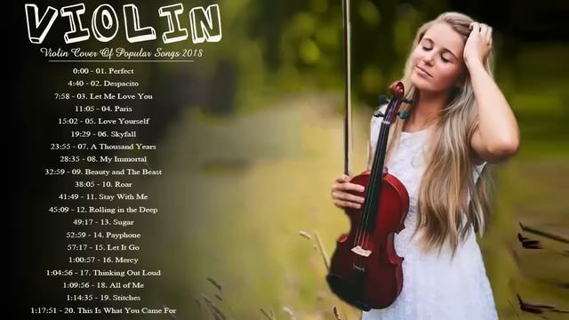 Most Popular Violin Covers Of Popular Songs 2020 Best Instrumental Violin Covers 2020 смотреть онлайн