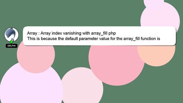 Array : Array index vanishing with array_fill php смотреть онлайн