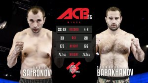 Анатолий Сафронов vs. Шамхан Бараханов | Anatoly Safronov vs. Shamkhan Barakhanov | ACB 56 - YE 16