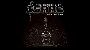 The Binding of Isaac: Antibirth OST Innocence Glitched (Basement)