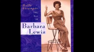 Hello Stranger - Barbara Lewis