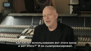 David Gilmour - Making Of Today - с переводом Л. Гусевой
