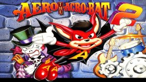 Прохождение AERO the ACRO-BAT 2 SEGA Mega Drive