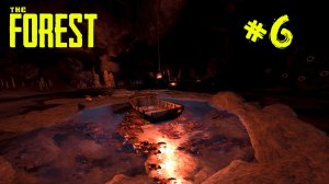 The Forest #6 Заглянул в бездну и побывал в пещере с уступом и водопадом