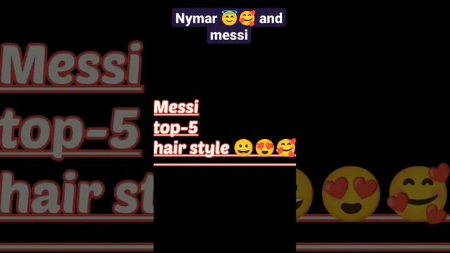 nymar ??? and messi hair style #football #shorts #video