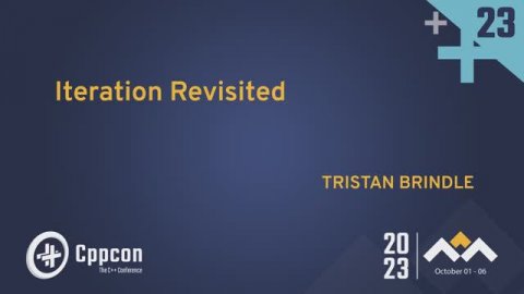 Iteration Revisited: A Safer Iteration Model for Cpp - Tristan Brindle - CppCon 2023