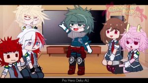 BNHA/MHA Reacts to Deku's AUS | My AU | Slightly Bkdk | Lazy and Rushed